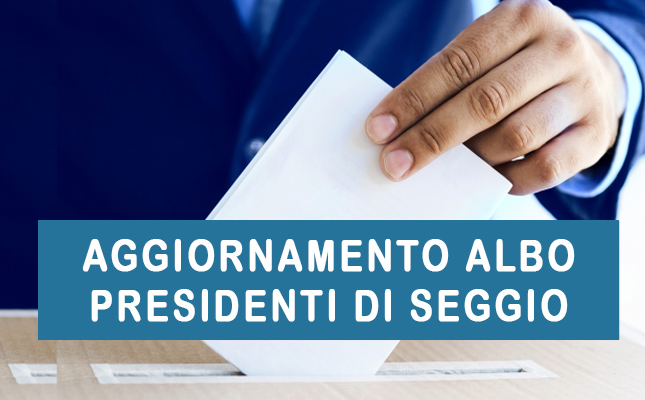 Aggiornamento Albo delle persone idonee all'Ufficio di Presidente di seggio elettorale